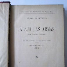 Libros antiguos: PRIMERA EDICIÓN. ¡ABAJO LAS ARMAS! BERTHA VON SUTTNER. 1906.. Lote 361545140