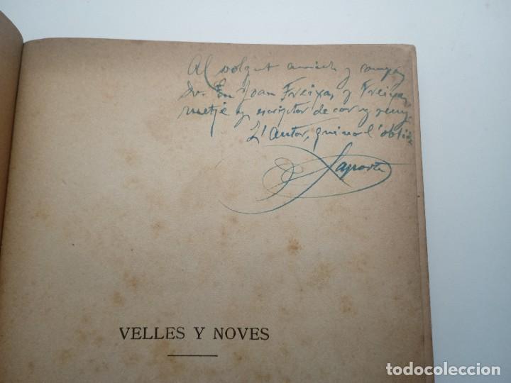 Libros antiguos: Jacinto Laporta - Velles y Noves. (1922) - Dedicat - Foto 2