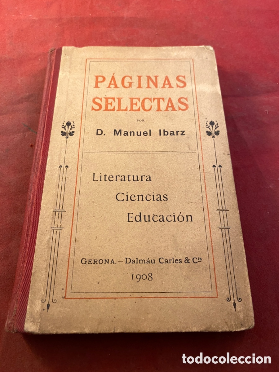 Libros antiguos: P&Aacute;GINAS SELECTAS. Gerona 1908 - Foto 1