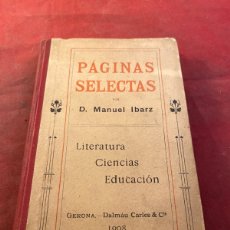 Libros antiguos: PÁGINAS SELECTAS. GERONA 1908. Lote 362265440