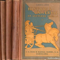 Libros antiguos: ALBERTO LLANO : HISTORIA UNIVERSAL EN LECTURAS AMENAS - 4 TOMOS (SEIX BARRAL, 1926-27)