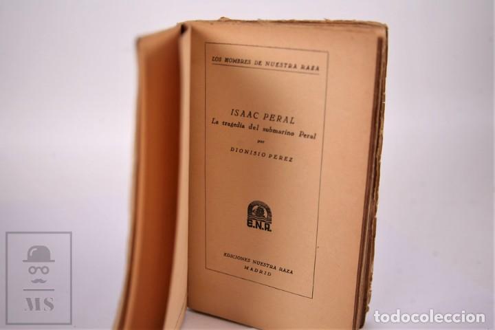Libros antiguos: Libro Isaac Peral La Tragedia del Submarino - Los hombres de nuestra Raza - Ediciones Nuestra Raza - Foto 2