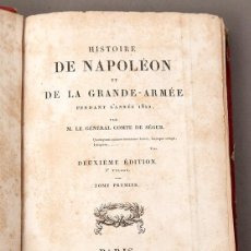 Libros antiguos: HISTOIRE DE NAPOLEON ET DE LA GRANDE-ARMÉE PENDANT L'ANNÉ 1812, PAR LE GÈNÉRAL COMTE DE SEGUR - 1825. Lote 362713835