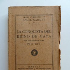 Libros antiguos: LA CONQUISTA DEL REINO DE MAYA. ÁNGEL GANIVET. MADRID 1928. Lote 362921305