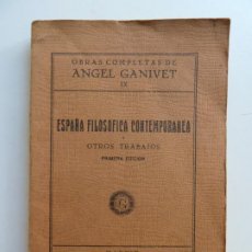 Libros antiguos: ESPAÑA FILOSÓFICA CONTEMPORÁNEA Y OTROS TRABAJOS. ÁNGEL GANIVET. 1ª EDICIÓN. MADRID 1930. Lote 362922555