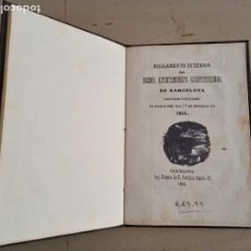 Libros antiguos: REGLAMENTO INTERIOR DEL EXCMO. AYUNTAMIENTO CONSTITUCIONAL DE BARCELONA. Lote 363092760