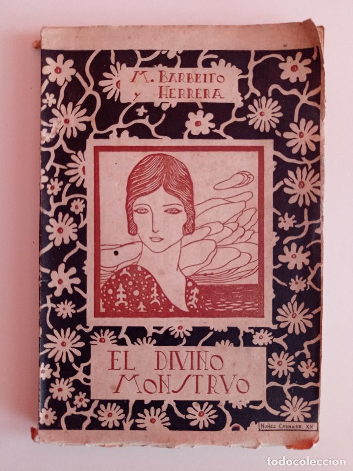 Antiquarische B&uuml;cher: EL DIVINO MONSTRUO. M. BARBEITO HERRERA. (1920) EDITORIAL GALLEGA (LA CORU&Ntilde;A)