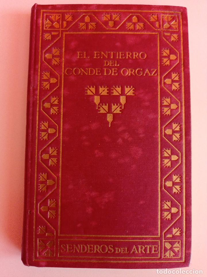 Libri antichi: EL ENTIERRO DEL CONDE DE ORGAZ. SENDEROS DEL ARTE. M.B. COSS&Iacute;O. (1914)