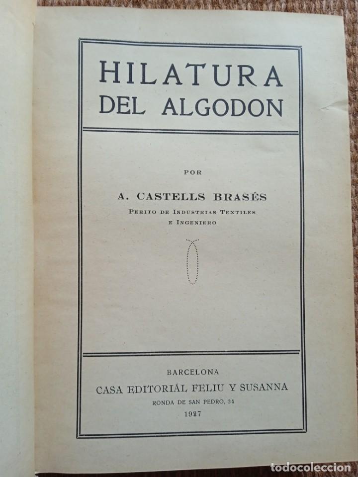Libros antiguos: HILATURA DEL ALGODON - A. CASTELLS - 1927 - Foto 2