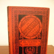 Libros antiguos: M.J. MOYNET: EL TEATRO POR DENTRO. MAQUINARIA Y DECORACIONES (BIBLIOTECA DE MARAVILLAS, 1885). Lote 363272500