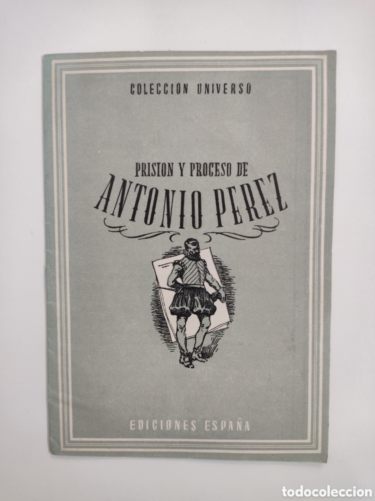 Libros antiguos: Prisi&oacute;n y proceso de Antonio Perez - Foto 1
