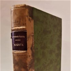 Libros antiguos: PALACIO VALDÉS, ARMANDO. RIVERITA. PRIMERA EDICIÓN. MADRID, LIBRERÍA DE VICTORIANO SUÁREZ, 1922, 19,. Lote 363720325