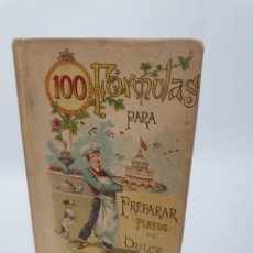 Libros antiguos: BIBLIOTECA POPULAR. S. CALLEJA. MADRID. 100 FORMULAS PARA PREPARAR PLATOS DE DULCE. MADEMOISELLE ROS. Lote 363749465