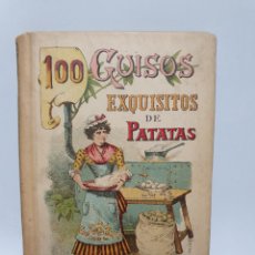 Libros antiguos: 100 GUISOS EXQUISITOS DE PATATAS. BIBLIOTECA POPULAR. S. CALLEJA. MADRID. MADEMOISELLE ROSE.. Lote 363750395