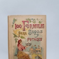 Libros antiguos: 100 FORMULAS PARA SOPAS Y POTAGES. BIBLIOTECA POPULAR. S. CALLEJA. MADEMOISELLE ROSE.. Lote 363751730