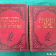 Libros antiguos: LOTE DE 2 TOMOS ASPECTOS SOCIALES DE LA HUMANIDAD. CONTIENE 6 LIBROS. 1932.