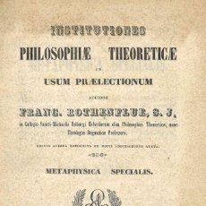 Libros antiguos: INSTITUTIONUM PHILOSOPHIAE THEORETICAE. FRANC. ROTHENFLUE. 1849. 2º TOMO. Lote 363839535
