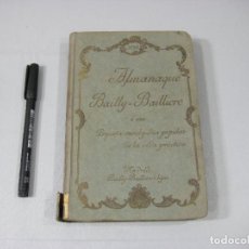 Libros antiguos: ALMANAQUE BAILLY BAILLIERE DE 1898. PEQUEÑA ENCICLOPEDIA POPULAR DE LA VIDA PRÁCTICA. Lote 363872590