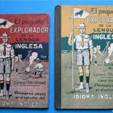 Libros antiguos: EL PEQUEÑO EXPLORADOR DE LA LENGUA INGLESA. 2 LIBROS. LEWIS TH. GIRAU. BOYS SCOUTS. COLECC. MAGISTER. Lote 363996361