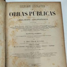 Libros antiguos: L-3912. COLECCION LEGISLATIVA DE OBRAS PUBLICAS, LEGISLACION-JURISPRUDENCIA. D. GRILLE. TOMO I.1982.. Lote 364007226