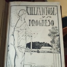 Libros antiguos: VILLAVICIOSA Y SU PROGRESO 1928 ORIGINAL GERARDO FERNÁNDEZ MORENO FIRMADO ASTURIAS. Lote 364091196