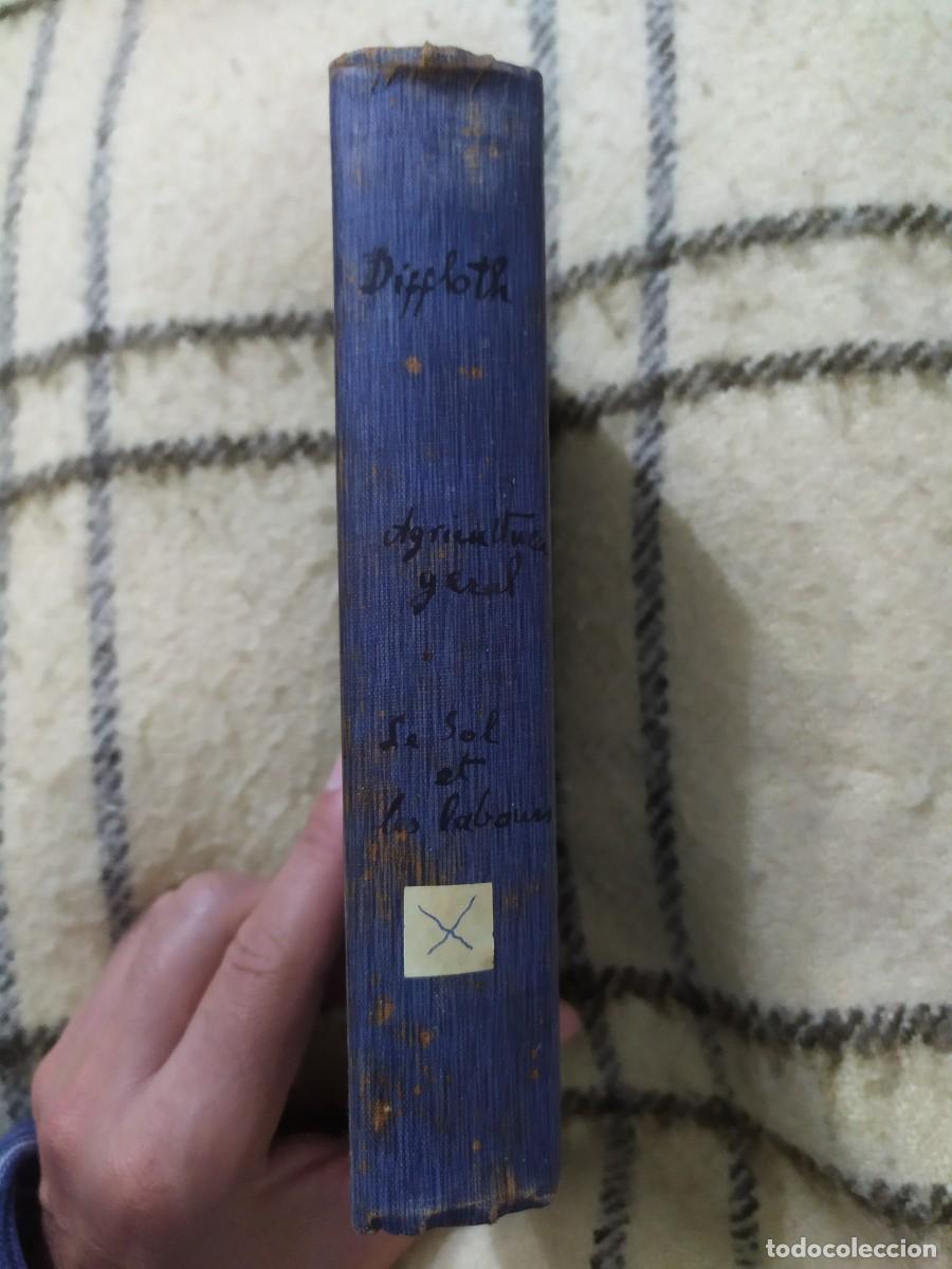 Libros antiguos: 1916. El suelo y la labranza. Paul Diffloth. - Foto 16