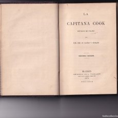 Libros antiguos: LA CAPITANA COOK - ESTUDIO DE VIAJES -JOSE DE CASTRO Y SERRANO 1871. Lote 364218211
