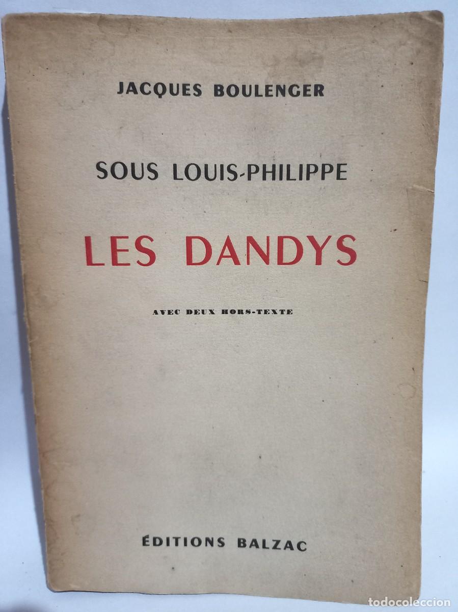 Libros antiguos: Jacques Boulenger - Les Dandys - Primera edici&oacute;n - 1932 - Foto 1