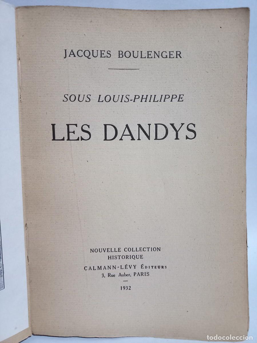 Libros antiguos: Jacques Boulenger - Les Dandys - Primera edici&oacute;n - 1932 - Foto 3