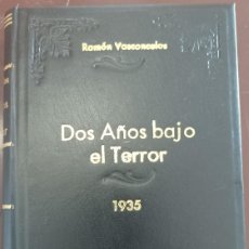 Libros antiguos: CUBA,LIBRO, DOS AÑOS BAJO EL TERROR DE RAMON VASCONCELOS,1935. Lote 364503696