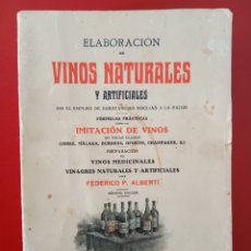 Libros antiguos: ELABORACIÓN DE VINOS NATURALES Y ARTIFICIALES.,.FEDERICO ALBERTI ,1935. Lote 364872616