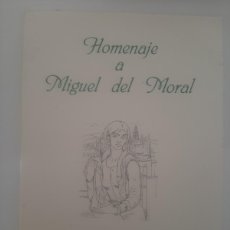 Libros antiguos: HOMENAJE A MIGUEL DEL MORAL. FERIA DEL LIBRO DE CÓRDOBA. 1999. Lote 365329971