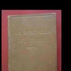 Libros antiguos: LA RONDALLA DEL DIJOUS. 1909. Lote 365867631