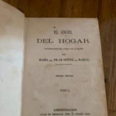 Libros antiguos: *LIQUIDACION* - EL ANGEL DEL HOGAR - 3 VOLUMENES EN UN TOMO - - M.P. SINUES - 1862 - GCH. Lote 365881176