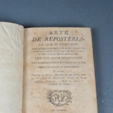 Libros antiguos: ARTE DE REPOSTERÍA EN QUE SE CONTIENE TODO GÉNERO DE HACER DULCES..JUAN DE MATA.MADRID 1791. Lote 365975876