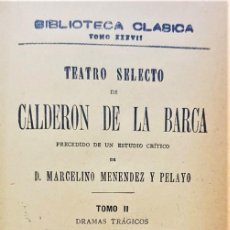 Libros antiguos: CALDERON DE LA BARCA, PEDRO. TEATRO SELECTO DE CALDERÓN DE LA BARCA. PRECEDIDO POR UN ESTUDIO CRÍTIC. Lote 365986666