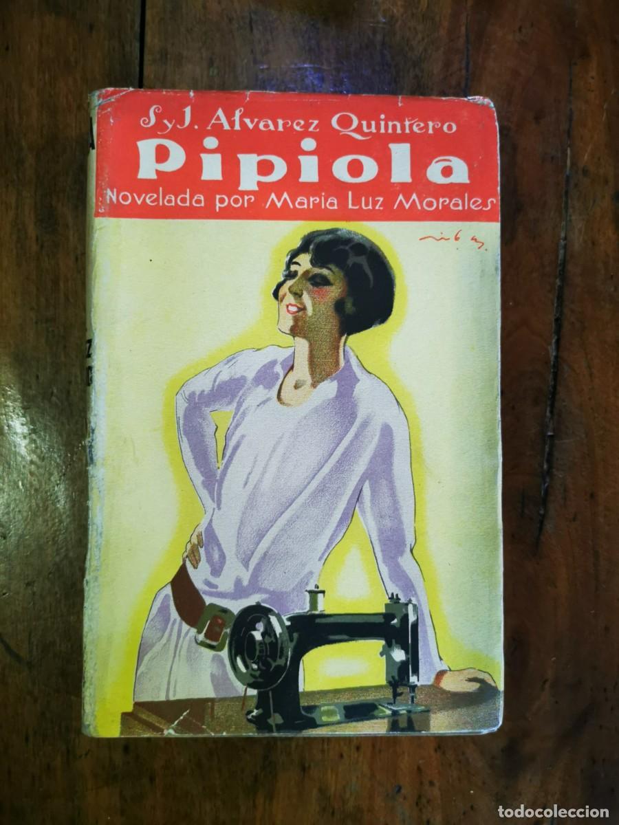 Libros antiguos: &Aacute;LVAREZ QUINTERO, Seraf&iacute;n. Pipiola - Foto 1