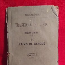 Libros antiguos: 1877. TRAGEDIAS DO MINHO. J. MASCARENHAS.. Lote 366109591