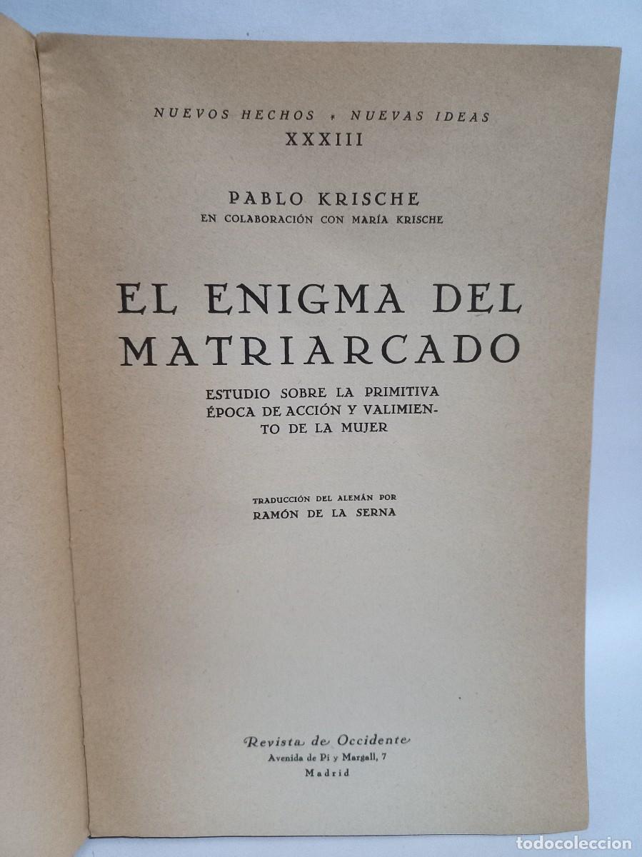 Libros antiguos: Pablo Krische - El Enigma del Matriarcado - 1930 - Foto 3