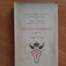 Libros antiguos: 1899 FUTESAS LITERARIAS - DOCTOR THEBUSSEM - ILUSTRACIONES FABRÉ OLIVER. Lote 366130266