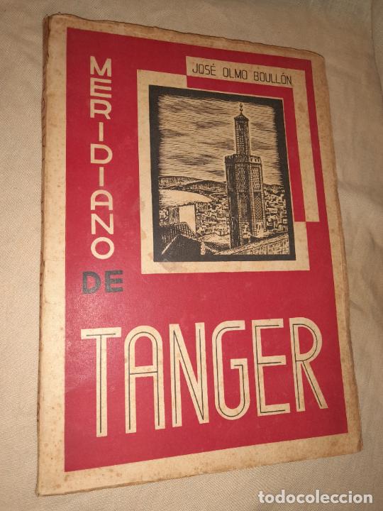 Libros antiguos: MERIDIANO DE TANGER - A&Ntilde;O 1945 - J.OLMO - MAPAS. - Foto 1