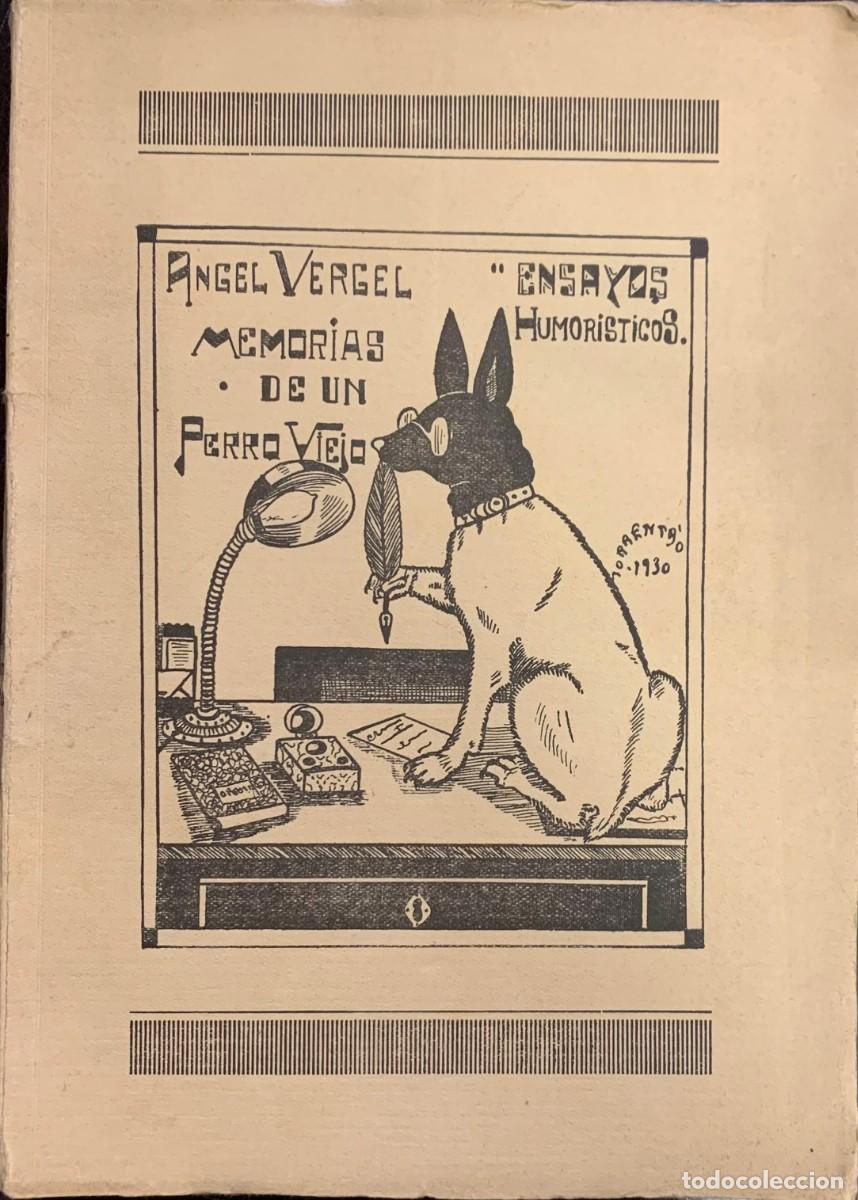 Libri antichi: Memorias de un Perro Viejo. Ensayos Humor&iacute;sticos