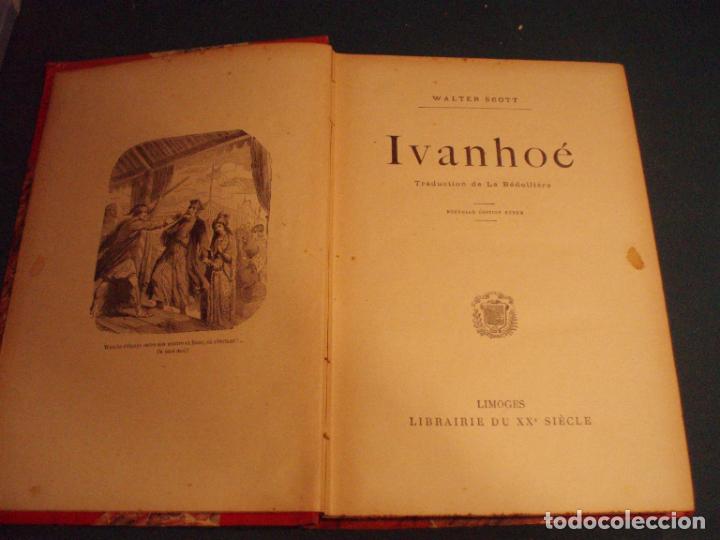 Libros antiguos: IVANHO&Eacute; - WALTER SCOTT - LIMOGES, LIBRAIRIE DU XX SI&Egrave;CLE - TEXTO EN FRANC&Eacute;S - Foto 2