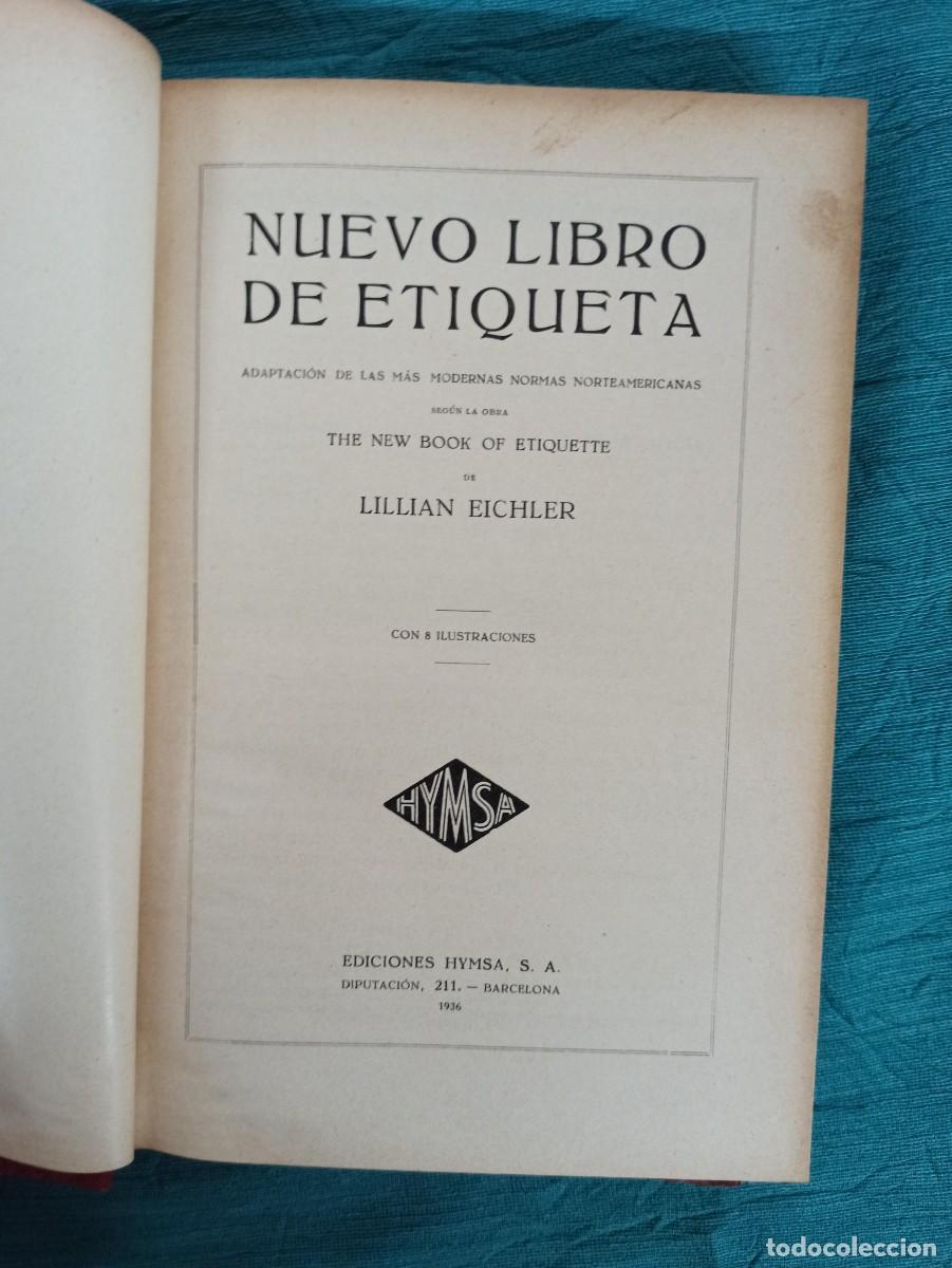 Libros antiguos: Antiguo libro Nuevo libro de Etiqueta. 1936. Ediciones El Hogar y la Moda. - Foto 3
