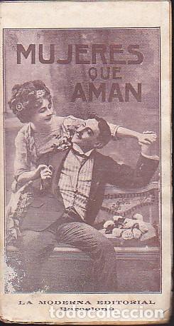 Libros antiguos: LIBRO MUJERES QUE AMAN LA MODERNA EDITORIAL - Foto 1