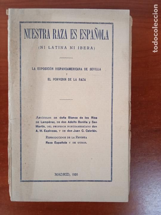 Libri antichi: Nuestra raza es espa&ntilde;ola. (Ni latina ni ib&eacute;rica). VV. AA.