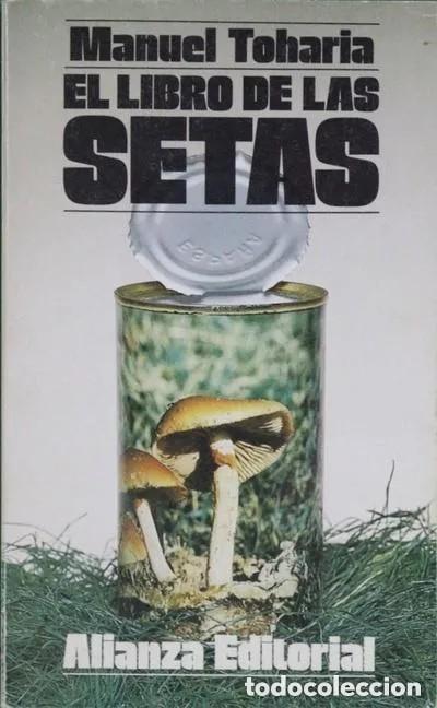 Libros antiguos: El libro de las setas. Manuel Tohar&iacute;a - Foto 1