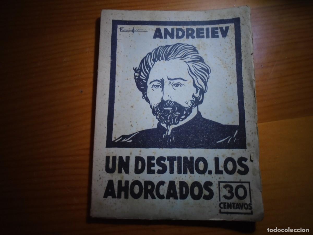 Libri antichi: LEONIDAS ANDREIEV/UN DESTINO.LOS AHORCADOS/LA BIBLIOTECA ,BUENOS AIRES,C.A.1930.