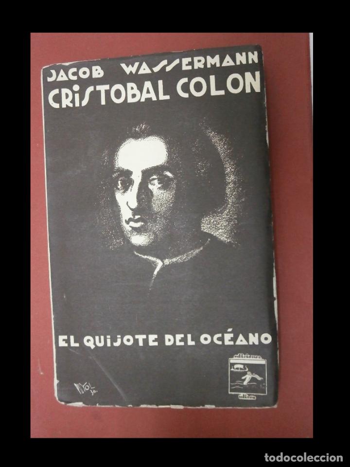 Libros antiguos: Cristobal Colon. El Quijote del oc&eacute;ano. Jacob Wasserman - Foto 1