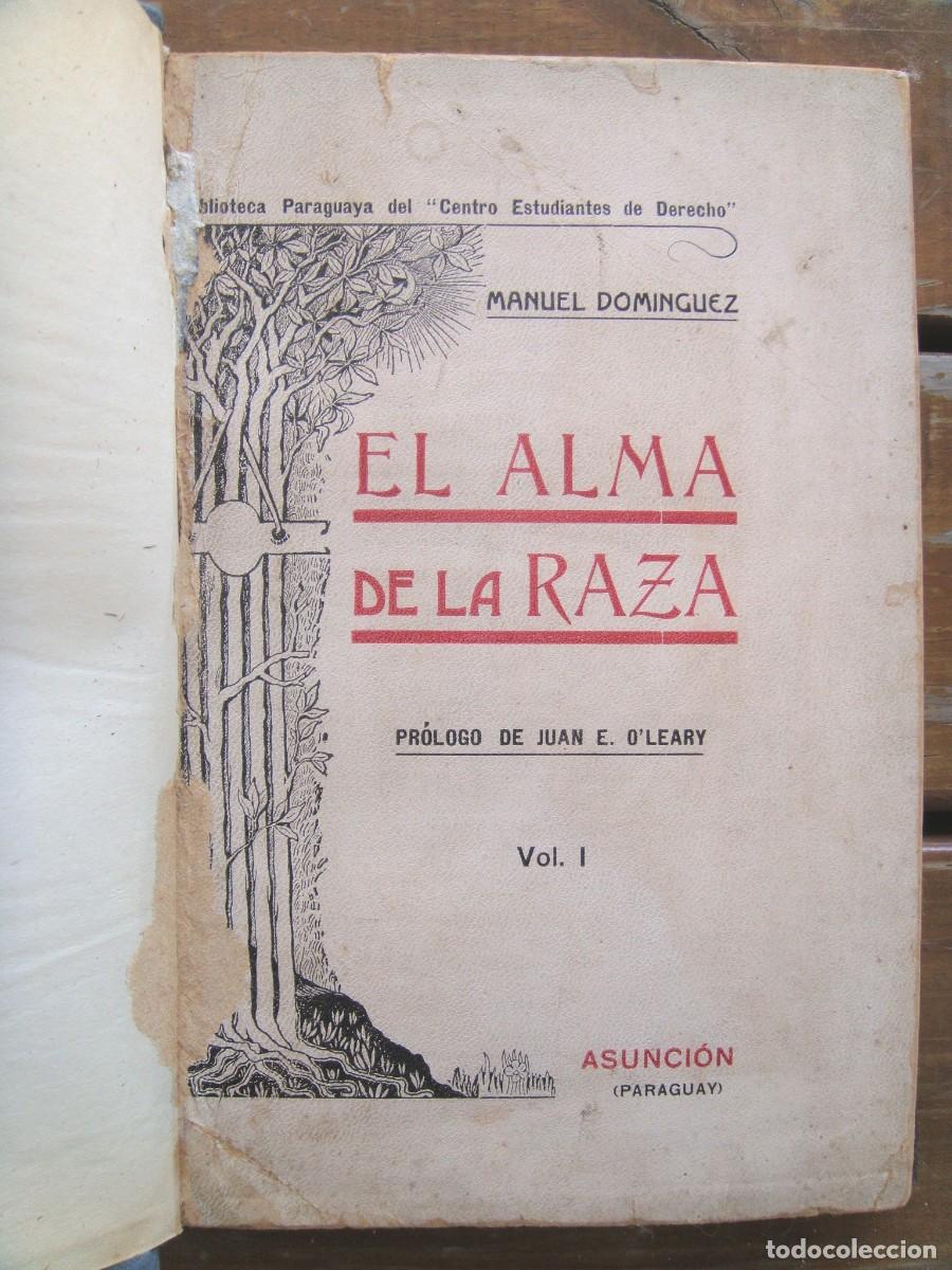 Libros antiguos: Manuel Dom&iacute;nguez: EL ALMA DE LA RAZA. Primera edicion - Foto 1